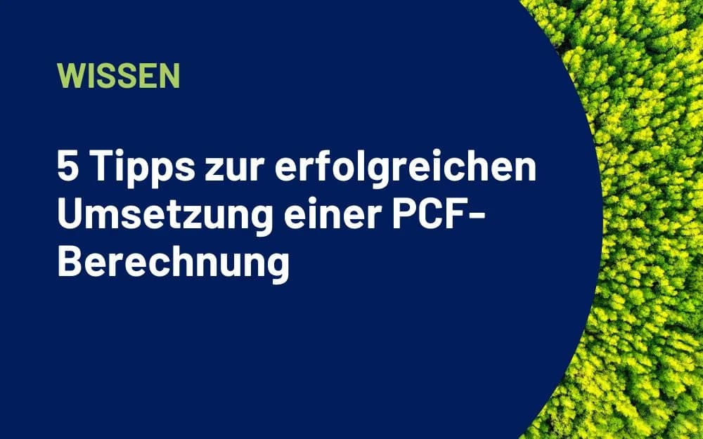 5 tips for successfully implementing a Product Carbon Footprint calculation