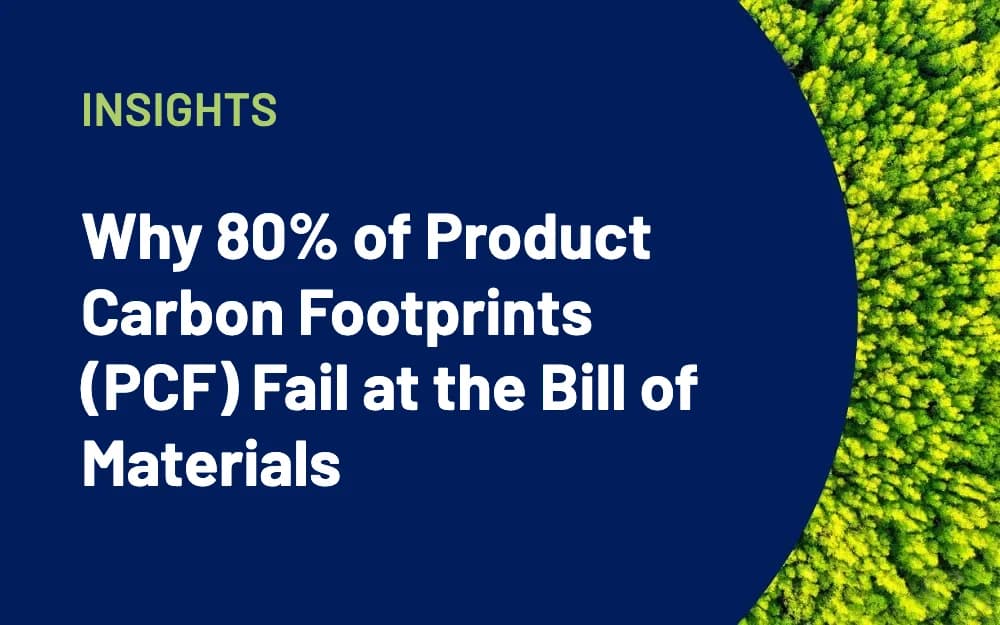 Why 80% of Product Carbon Footprints (PCF) fail because of the bill of materials