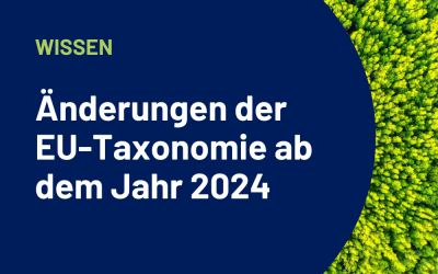 Änderungen der EU-Taxonomie ab dem Jahr 2024