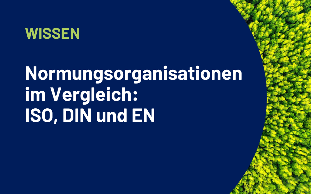 Normungs­organisationen im Vergleich: ISO, DIN und EN